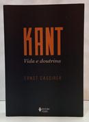 KANT - VIDA E DOUTRINA-ERNST CASSIRER