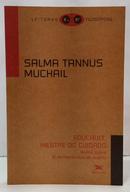 FOUCAULT, MESTRE DO CUIDADO - TEXTOS SOBRE A HERMEN�UTICA DO SUJEITO / LEITURAS FILOS�FICAS-SALMA TANNUS MUCHAIL