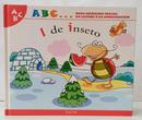 I DE INSETO / ABC...MEUS PRIMEIROS PASSOS NA LEITURA E NA APRENDIZAGEM-MALGORZATA STRZALKOWSKA