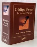 C�DIGO PENAL INTERPRETADO-JULIO FABBRINI MIRABETE