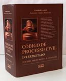 C�DIGO DE PROCESSO CIVIL INTERPRETADO-ANTONIO CARLOS MARCATO ( COORDENADOR )