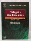 PORTUGU�S PARA CONCURSOS - TEORIA E 900 QUEST�ES / S�RIE PROVAS E CONCURSOS-RENATO AQUINO