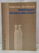HEIDEGGER LETTORE DEI POETI / ERMENEUTICA-FABRIZIO DE ALESSI