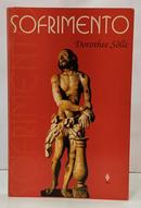 SOFRIMENTO-DOROTHEE S�LE