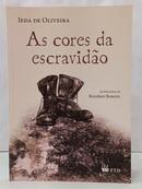 AS CORES DA ESCRAVID�O-IEDA DE OLIVEIRA