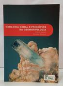 GEOLOGIA GERAL E PRINC�PIOS DE GEOMORFOLOGIA-EDSON BAREIRO / RONALDO BARBONI