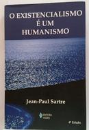 O EXISTENCIALISMO � UM HUMANISMO-Jean Paul Sartre