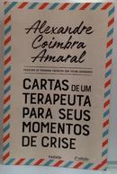 cartas de um terapeuta para seus momentos de crise-alexandre coimbra amaral