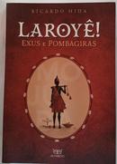 LAROYE! EXUS E POMBASGIRAS-RICARDO HIDA