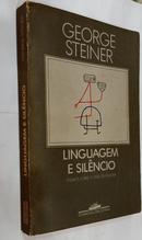 Linguagem e Sil�ncio-George Steiner