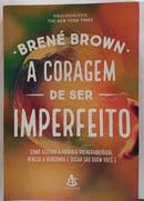 CORAGEM DE SER IMPERFEITO-BRENE BROWN