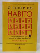O PODER DO H�BITO - POR QUE FAZEMOS O QUE FAZEMOS NA VIDA E NOS NEG�CIOS-CHARLES DUHIGG