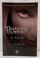DI�RIOS DO VAMPIRO - A F�RIA / VOL 3-L. J. SMITH