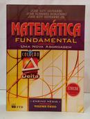 MATEM�TICA FUNDAMENTAL - UMA NOVA ABORDAGEM - VOLUME �NICO / ENSINO M�DIO-JOS� RUY GIOVANNI / JOS� ROBERTO BONJORNO / JOS� RUY GIOVANNI JR.
