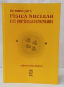 INTRODU��O � FI�SICA NUCLEAR E DE PART�CULAS ELEMENTARES-D�BORA PERES MENEZES