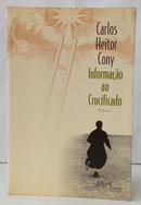 INFORMA��O AO CRUCIFICADO-CARLOS HEITOR CONY