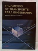 FEN�MENOS DE TRANSPORTE PARA ENGENHARIA-WOODROW NELSON LOPES ROMA