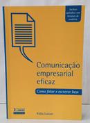COMUNICA��O EMPRESARIAL EFICAZ - COMO FALAR E ESCREVER BEM-K�TIA LUIZARI