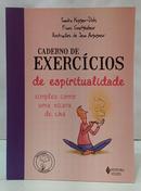CADERNO DE EXERC�CIOS DE ESPIRITUALIDADE-EDITORA VOZES / SANDRA HUYGEN-DOLS / FRANS GOETGHEBEUR