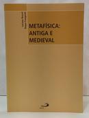 METAF�SICA: ANTIGA E MEDIEVAL-LUCIANO ROSSET / ROQUE FRANGIOTTI