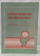 SUBST�NCIAS COM A��O T�XICA SOBRE ANIMAIS E/OU PLANTAS-EDITORA MINIST�RIO DA SA�DE