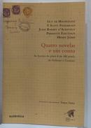 Quatro Novelas e um Conto: as Ficções do - Guy de Maupassant / F Scott Fitzgerald /