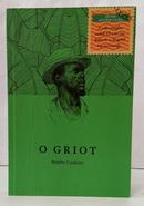 O GRIOT-BR�ULIO CORDEIRO