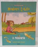 A PESCARIA / COLE��O PIRLIMPIMPIM-MONTEIRO LOBATO ( ILUSTRA��ES FABIOLA CAPELASSO )