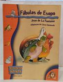 F�BULAS DE ESOPO / REENCONTRO INFANTIL-JEAN DE LA FONTAINE ( ADAPTA��O DE L�CIA TULCHINSKI )
