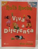 VIVA A DIFEREN�A-RUTH ROCHA ( ILUSTRA��ES GLAIR ARRUDA )