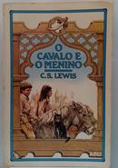 O Cavalo e o Menino -C. S. Lewis