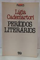 PER�ODOS LITER�RIOS / S�RIE PRINC�PIOS-L�GIA CADEMARTORI