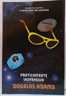 Praticamente Inofensiva / Vol. 5 - S�rie O Mochileiro das Gal�xias-Douglas Adam