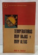 TEMPERATURAS MUY BAJAS Y MUY ALTAS / VAN NOSTRAND MOMENTUM BOOKS 6-MARK W. ZEMANSKY