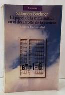EL PAPEL DE LA MATEM�TICA EN EL DESARROLLO DE LA CIENCIA-SALOMON BOCHNER