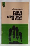 PODE-SE PROVAR A EXIST�NCIA DE DEUS?-JO�O DUNS ESCOTO