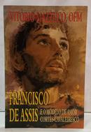 FRANCISCO DE ASSIS E O MODELO DE AMOR CORT�S-CAVALEIRESCO-VIT�RIO MAZZUCO