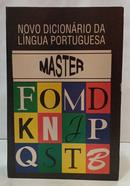 NOVO DICION�RIO DA L�NGUA PORTUGUESA - MASTER ( A/Z )-EDITORA M. E. FURTADO