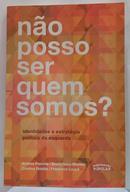 N�o Posso Ser Quem Somos?-Andrea Peniche e outros