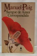SANGUE DE AMOR CORRESPONDIDO - MANUEL PUIG