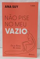 N�O PISE NO MEU VAZIO-ANA SUY