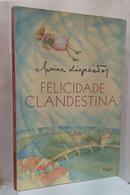 Felicidade Clandestina -Clarice Lispector
