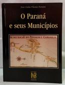 O PARAN� E SEUS MUNIC�PIOS-JO�O CARLOS VICENTE FERREIRA