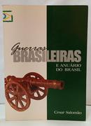 GUERRAS BRASILEIRAS E ANU�RIO DO BRASIL-CESAR SALOM�O 