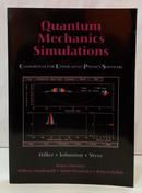 QUANTUM MECHANICS SIMULATIONS / CONSORTI - JOHN R. HILLER / IAN D. JOHNSTON / DANIE