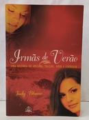IRM�S DE VER�O - UMA HIST�RIA DE AMIZADE, TRAI��O, AMOR E LIBERDADE-JUDY BLUME