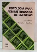 PSICOLOGIA PARA ADMINISTRADORES DE EMPRESAS-PAUL HERSEY / KENNETH H. BLANCHARD