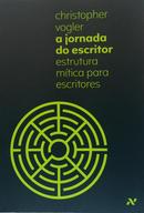 A jornada do escritor - Estrutura m�tica para escritores-Christopher Vogler