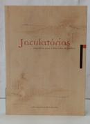 JACULAT�RIAS - SUGEST�ES PARA O DIA A DIA DO M�DICO-JO�O MANUEL CARDOSO MARTINS