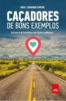 Ca�adores de Bons Exemplos-Iara Xavier / Eduardo Xavier